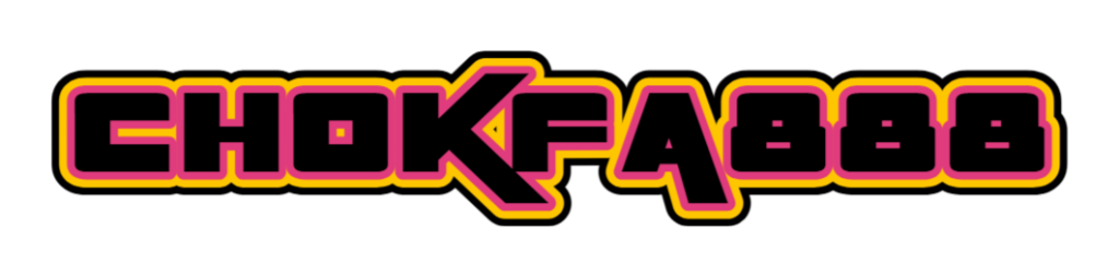 chokfa888